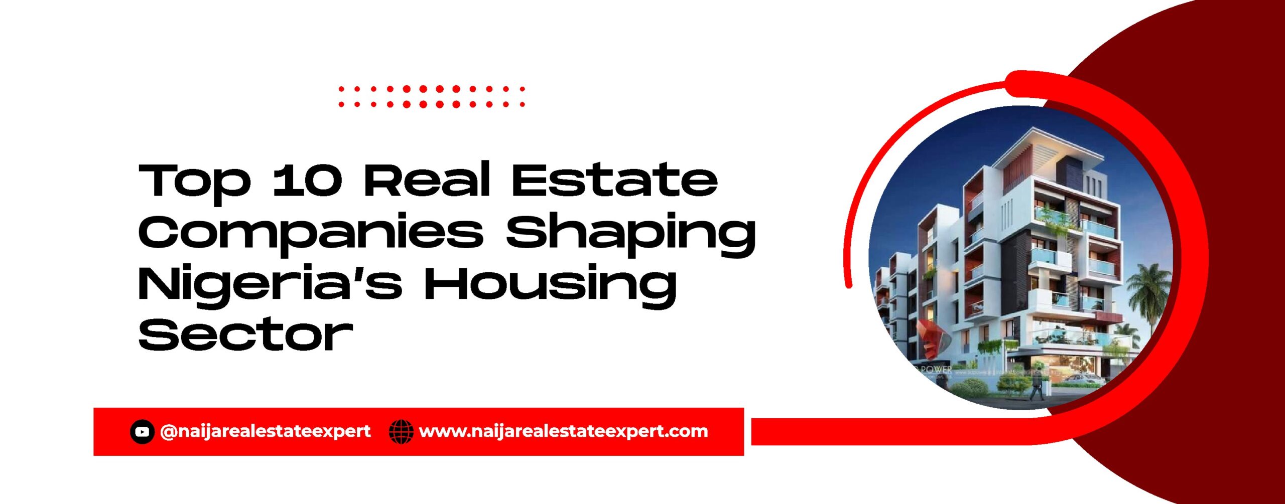 Read more about the article Top 10 Real Estate Companies Shaping Nigeria’s Housing Sector