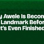 Why Awele Is Becoming a Landmark Before It’s Even Finished