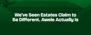 Read more about the article Why Awele Might Be the First Real Estate Project That Feels Like Hope