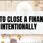 How to Close a Financial Year Intentionally
